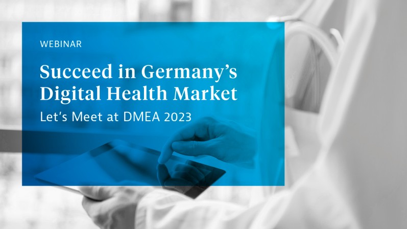 Webinar: Succeed in Germany's Digital Health Market - Let's Meet at DMEA 2023 Webinar: Succeed in Germany's Digital Health Market - Let's Meet at DMEA 2023